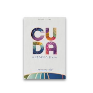 Cuda każdego dnia