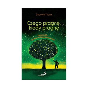 Czego pragnę, kiedy pragnę