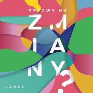 Cześć – Gotowy na zmiany