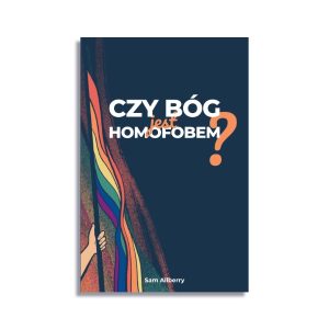 Czy Bóg jest homofobem?