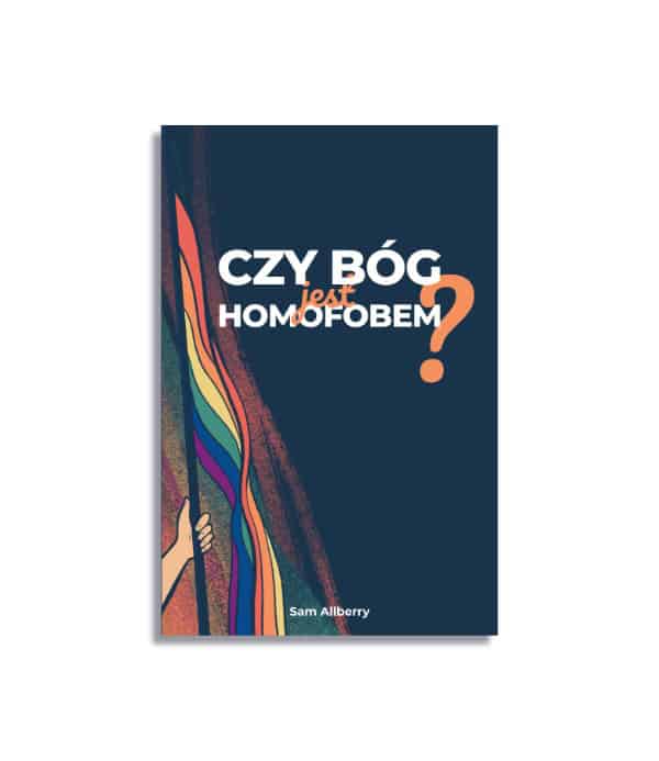 Czy Bóg jest homofobem?