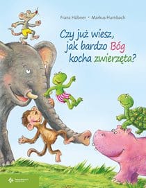 Czy już wiesz, jak bardzo Bóg kocha zwierzęta?