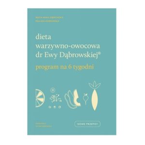 Dieta warzywno-owocowa dr Ewy Dabrowskiej program