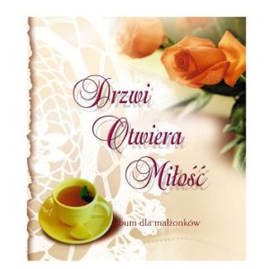Drzwi otwiera miłość- album  dla małżeństw