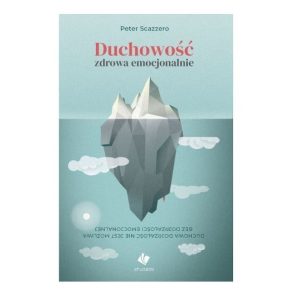 Duchowość zdrowa emocjonalnie