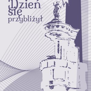Dzień się przybliżył