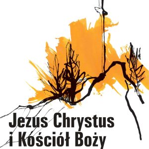 Jezus Chrystus i Kościół Boży