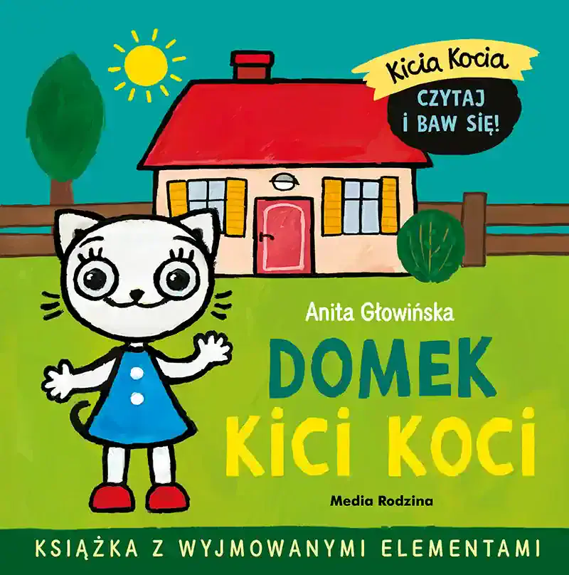 Kicia Kocia – domek