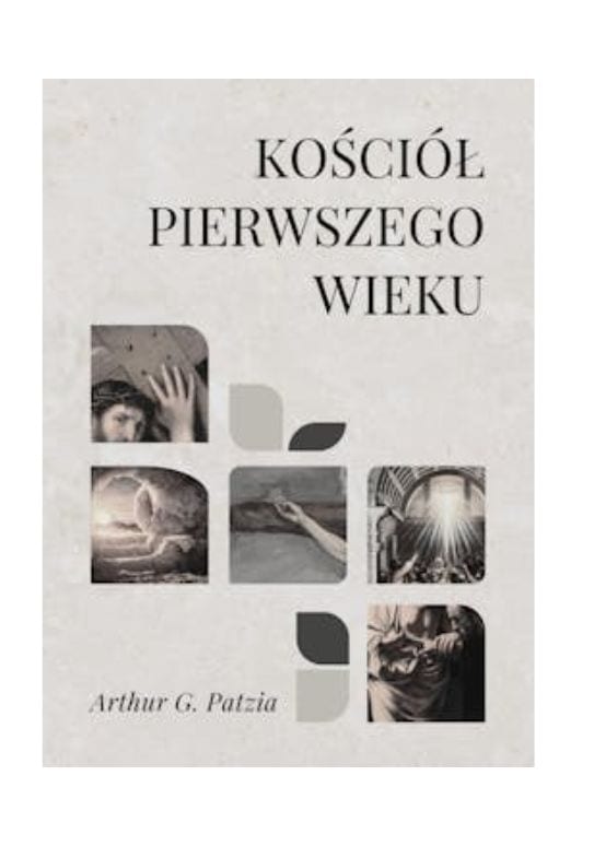 Kosciół pierwszego wieku- wydanie drugie