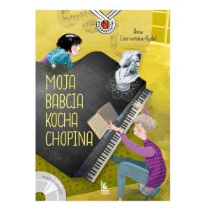 Moja babcia kocha Chopina