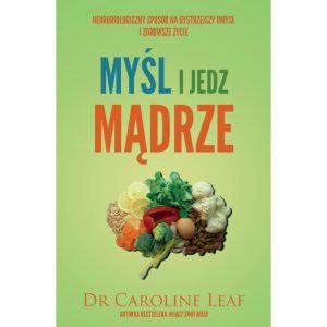Myśl i jedz mądrze