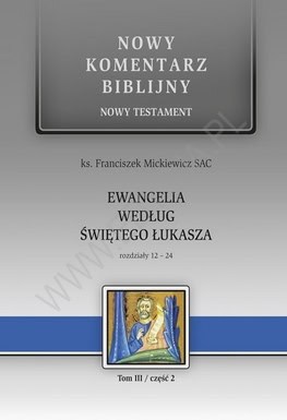 NKB – Ewangelia wg św. Łukasza cz. II 12-24