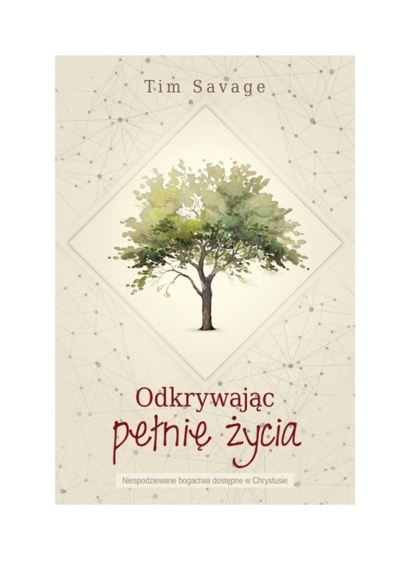 Odkrywając pełnię życia