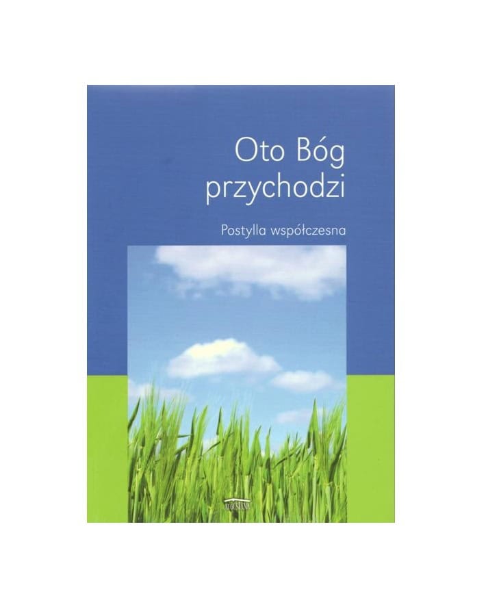 Oto Bóg przychodzi