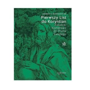 Pierwszy List do Koryntian. Katolicki komentarz