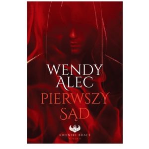 Pierwszy sąd. Kroniki Braci – księga II