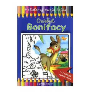 Pokoloruj swoją bajkę – Osiołek Bonifacy