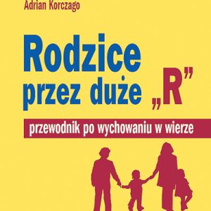 Rodzice przez duże R