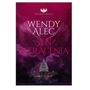 Syn zatracenia. Kroniki Braci – księga III