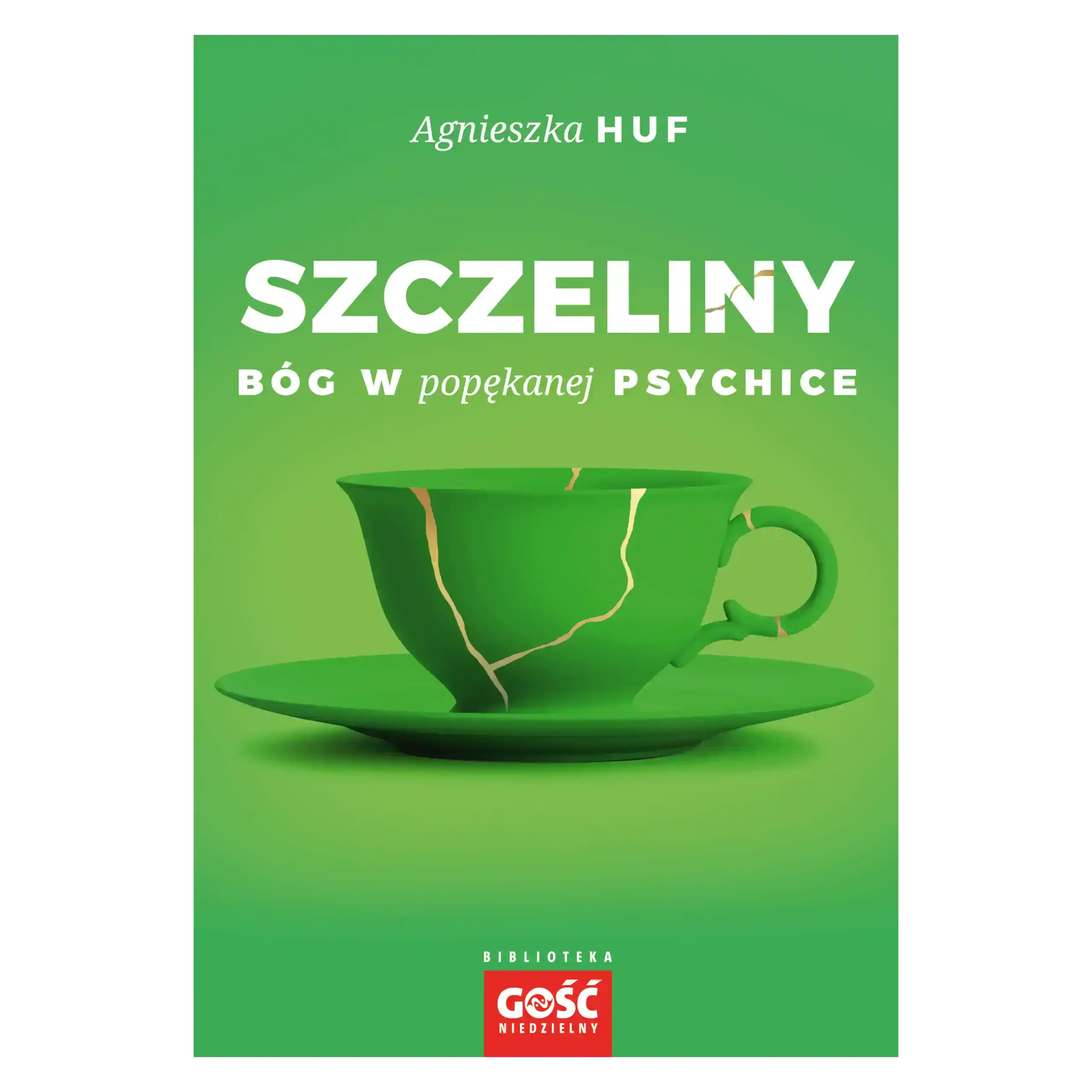 Szczeliny.Bóg w popękanej psychice