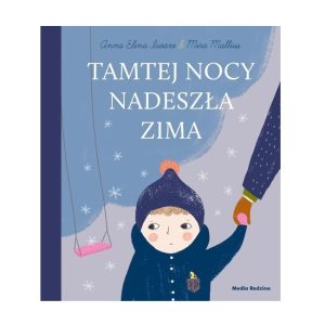 Tamtej nocy nadeszła zima