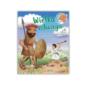 Wielka odwaga. Historia Dawida z Goliatem