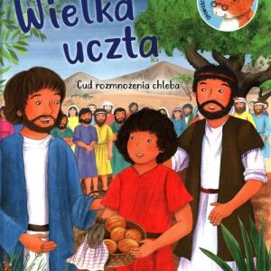 Wielka uczta. Cud rozmnożenia chleba