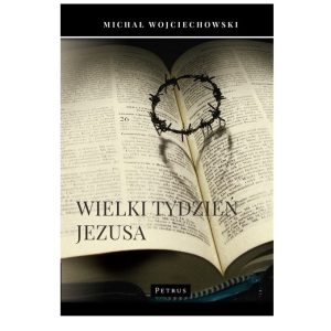 Wielki tydzień Jezusa