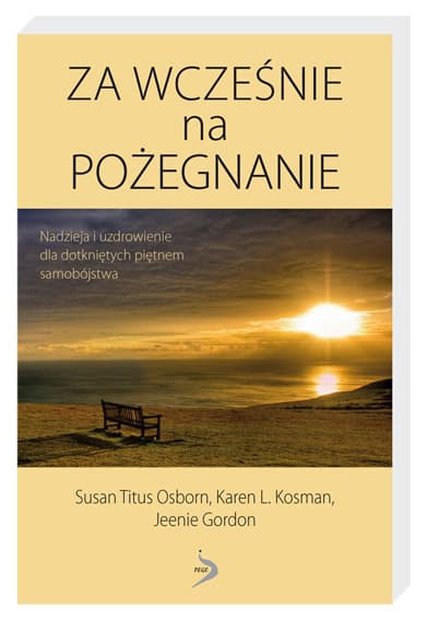 Za wcześnie na pożegnanie
