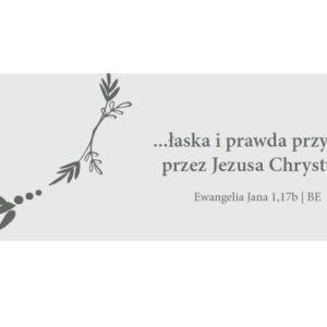 Zakładka – wianek – Łaska i prawda