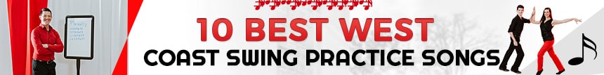10 Best West Coast Swing Practice Songs