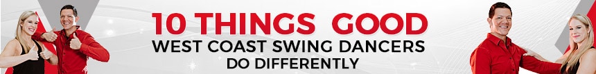 10 things good west coast swing dancers do differently
