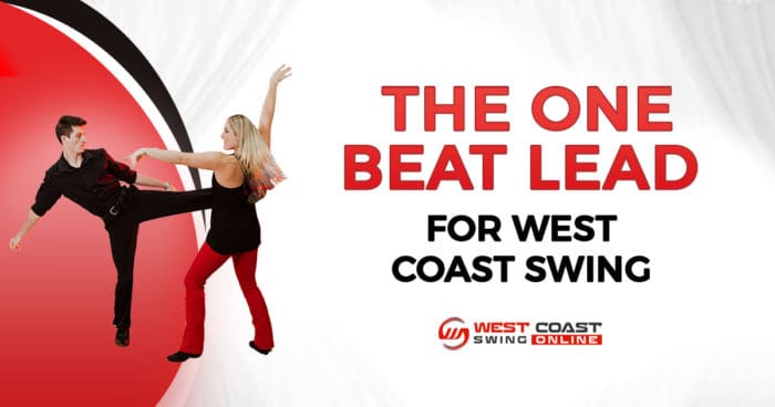 The one beat lead for west coast swing