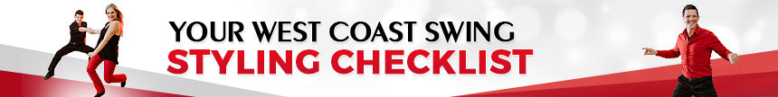 Your West Coast Swing Styling Checklist