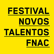 Festival Novos Talentos Fnac