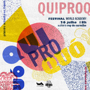 Festa World Academy no dia 26 de julho às 18h, no auditório Rua de Carvalho, com atividades culturais e educativas.