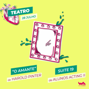 Espetáculo teatral "O Amante" de Harold Pinter no World Academy, promovendo cultura e expressão artística.