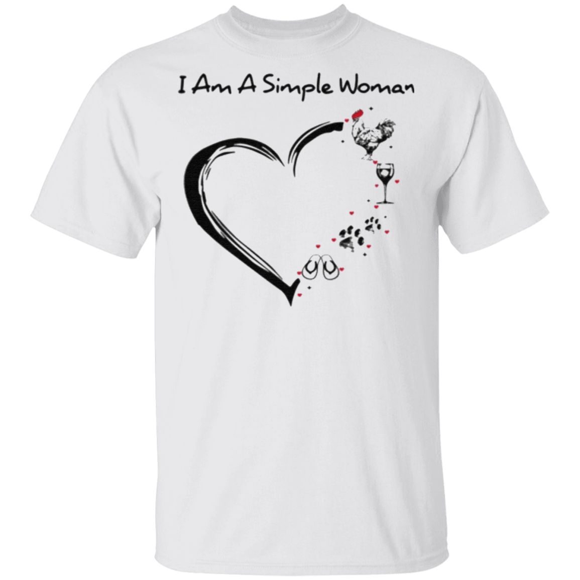 I am a simple woman love Flip flops Dog Wine and Cruise t shirt