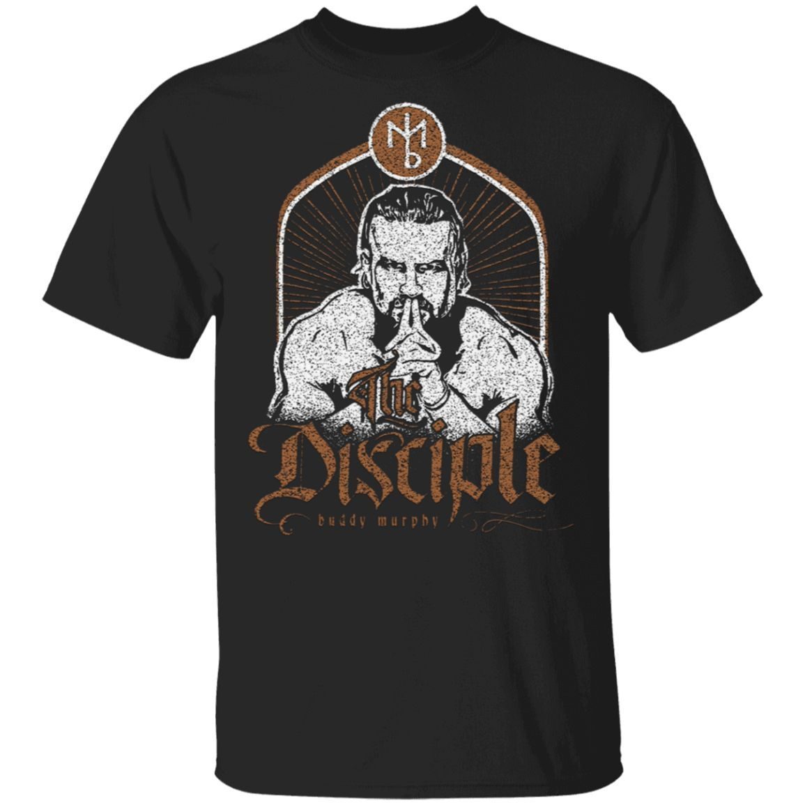 Buddy Murphy The Disciple shirt