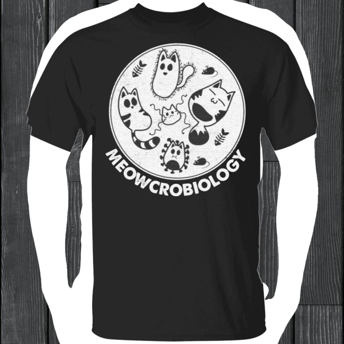 Meowcrobiology Cat t shirt