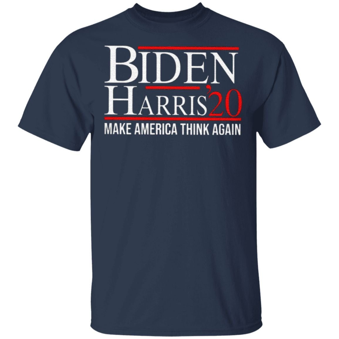 Biden Harris 2020 Make America Think Again T Shirt