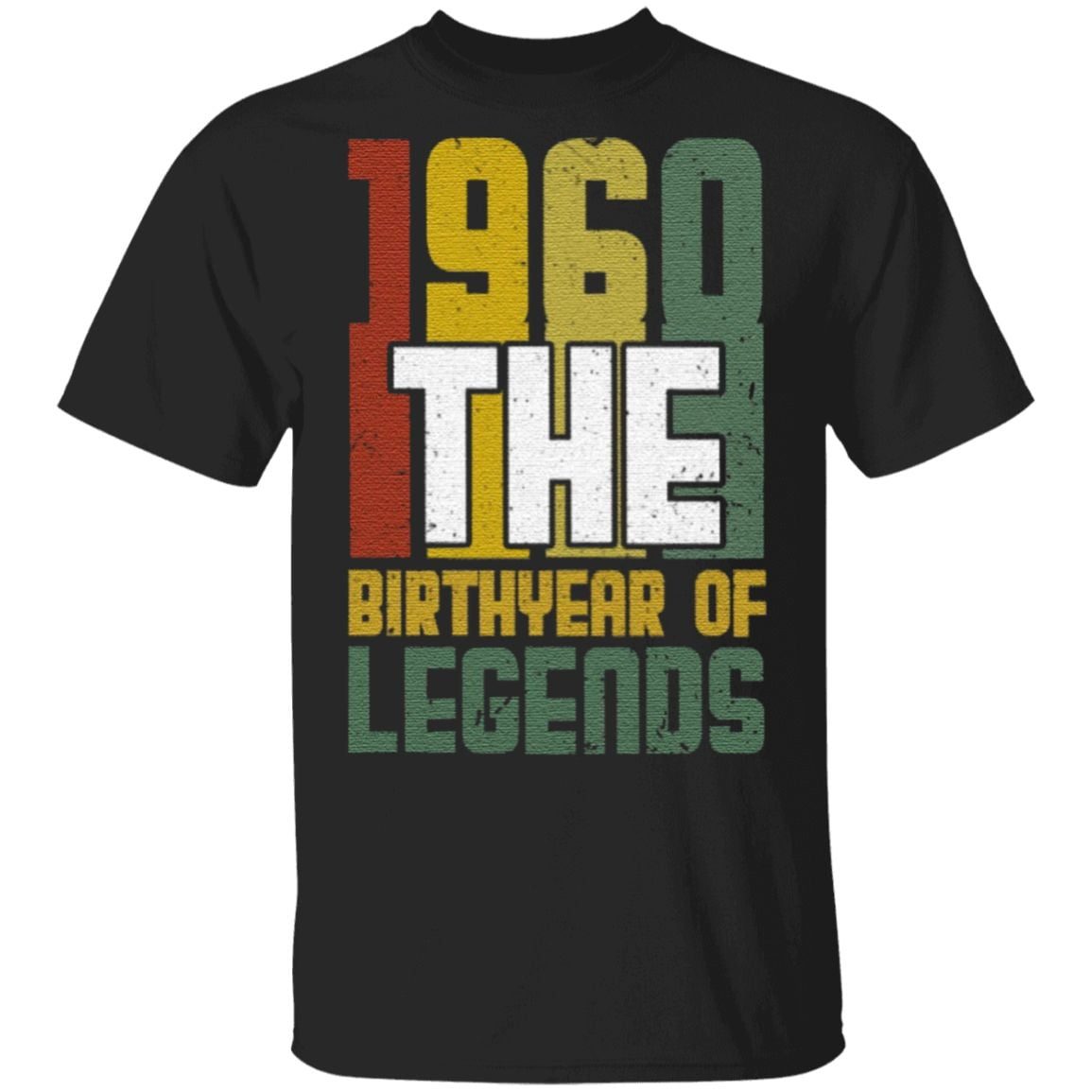 1960 The Birth Year Of Legends T Shirt