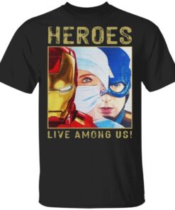 Heroes Live Among TShirt