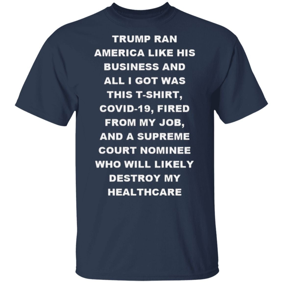 Trump Ran America Like His Business And All I Got Was This T Shirt
