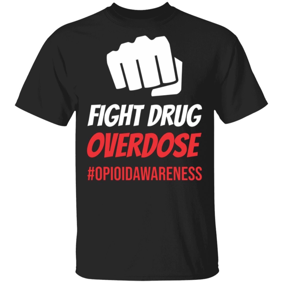 Fight Drug Overdose T-Shirt