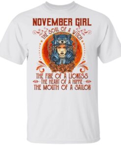 November The Soul Of A Witch The Fire Of Lioness The Heart Of A Hippie Native Girl T-Shirt