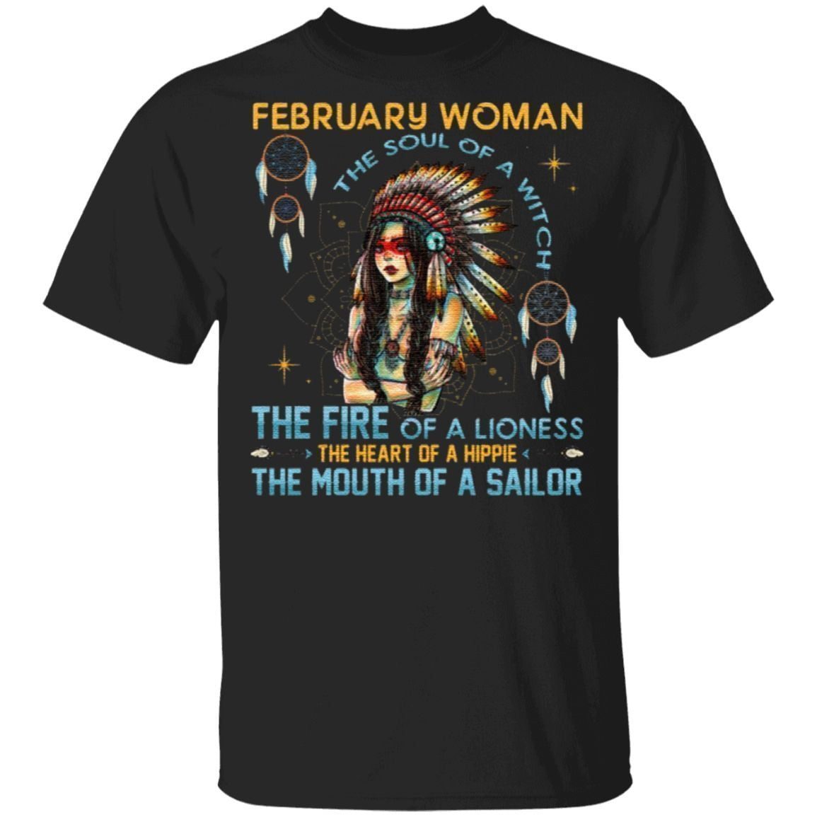 February Woman The Soul Of A Witch The Fire Of A Lioness T-Shirt
