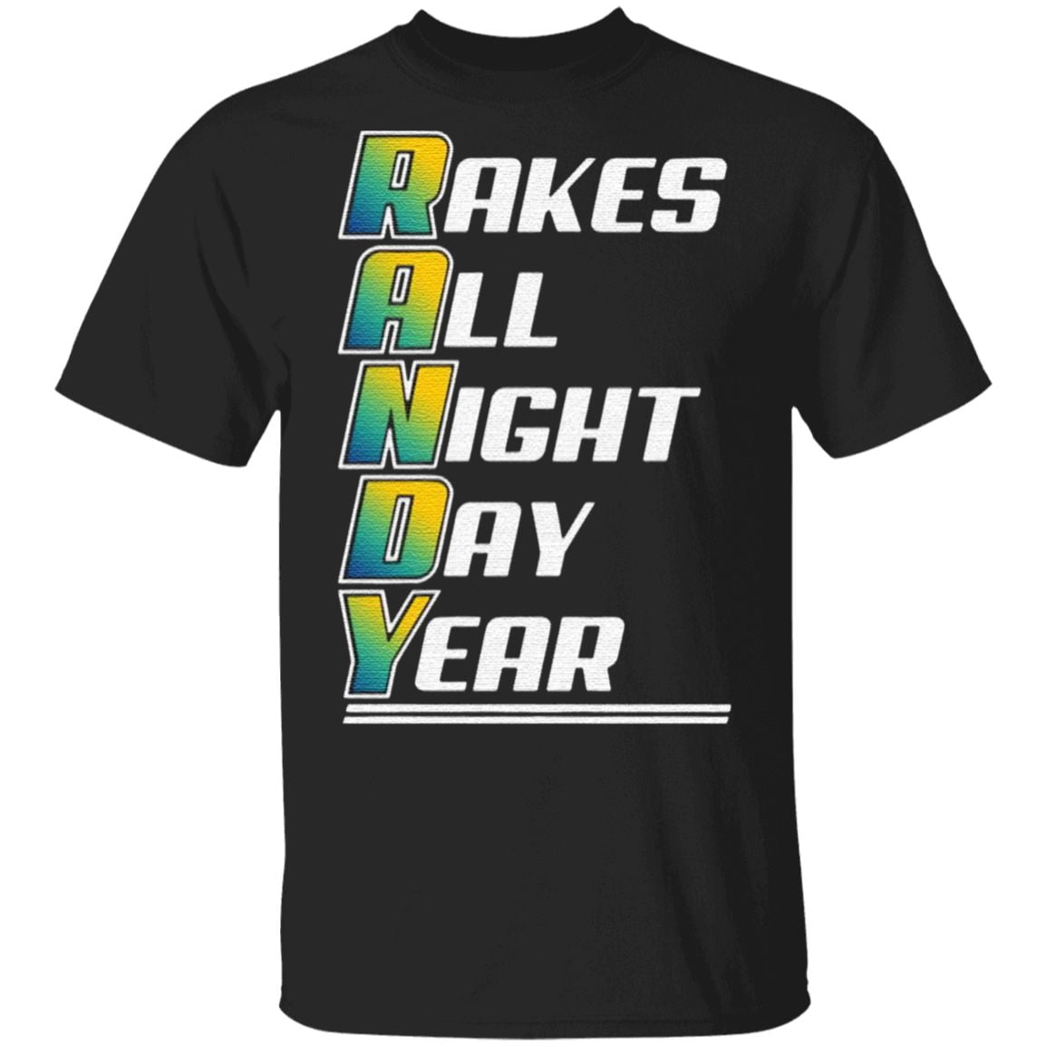 Randy Rakes Tampa Bay Rays All Night Day Year T Shirt