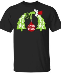 Grinch 2020 Stink Stank Stunk T Shirt