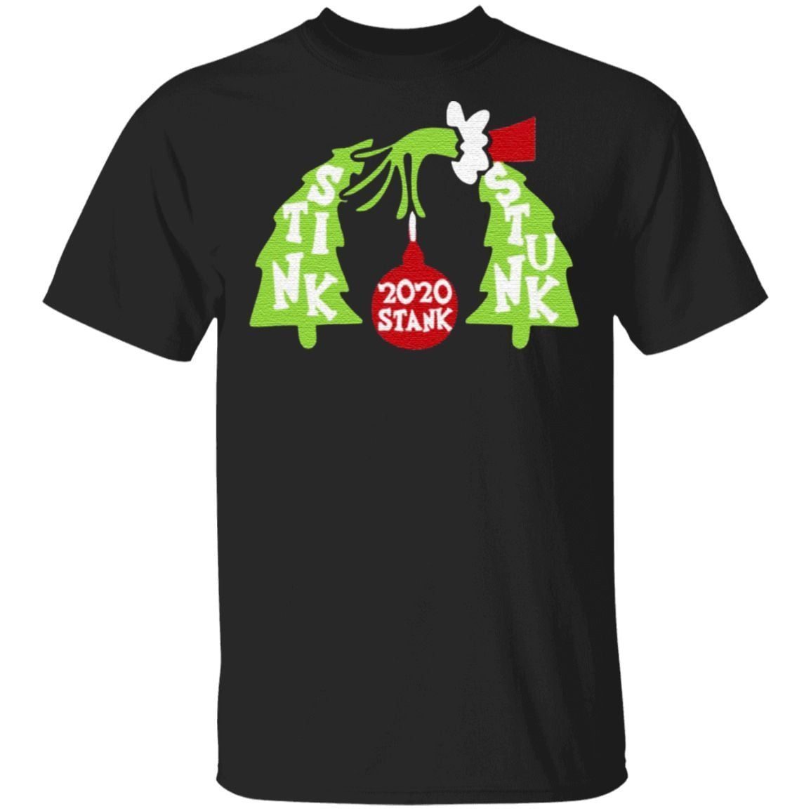 Grinch 2020 Stink Stank Stunk T Shirt